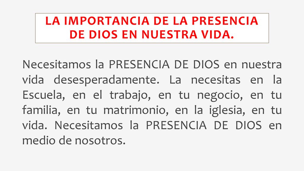 La importancia de la PRESENCIA DE DIOS en nuestra Vida.
