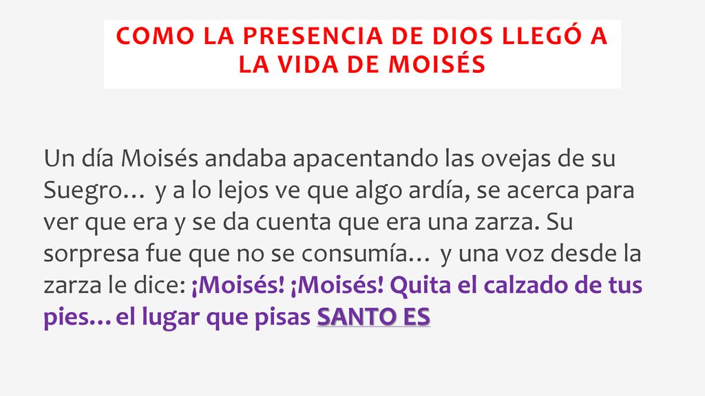 Como la PRESENCIA de Dios llegó a la vida de Moisés