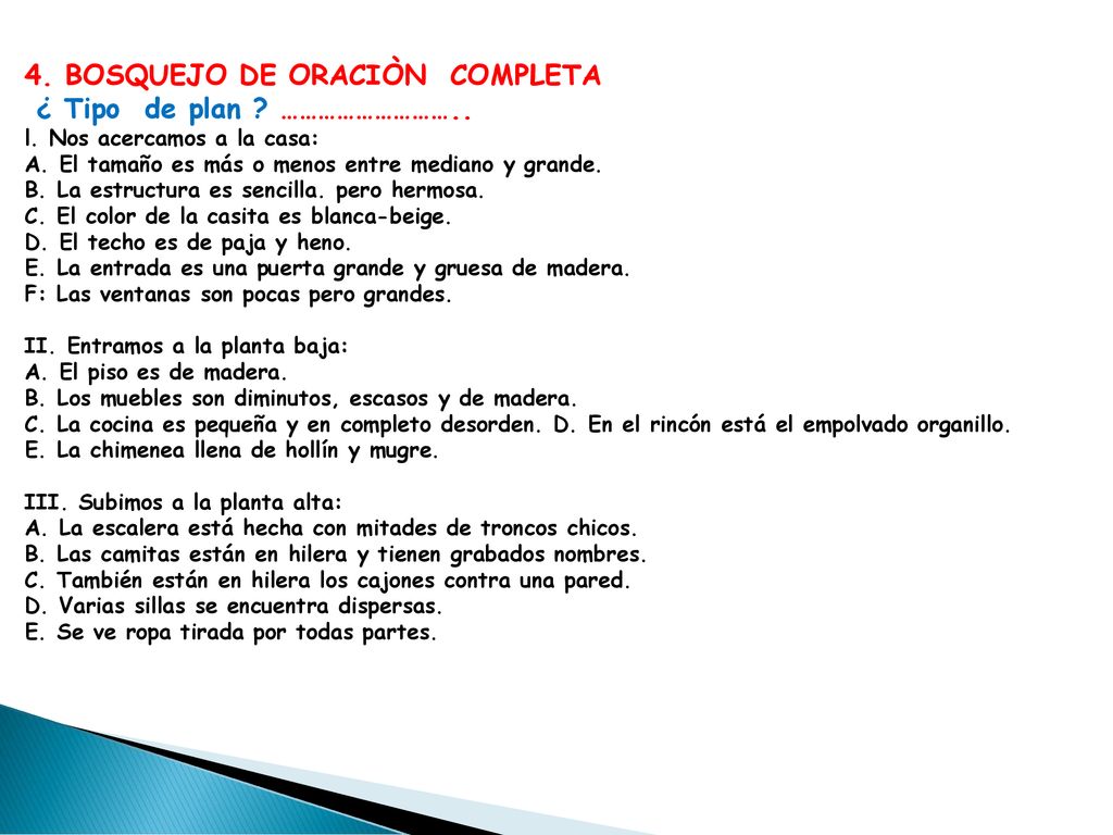 4. BOSQUEJO DE ORACIÒN COMPLETA ¿ Tipo de plan ………………………..