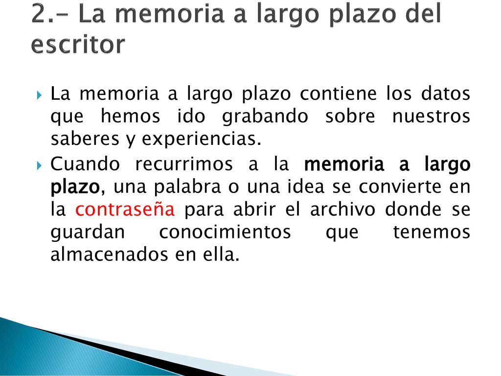 2.- La memoria a largo plazo del escritor