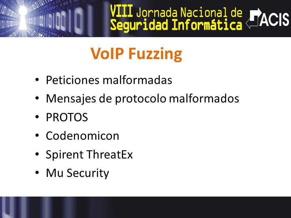 VoIP Fuzzing Peticiones malformadas Mensajes de protocolo malformados