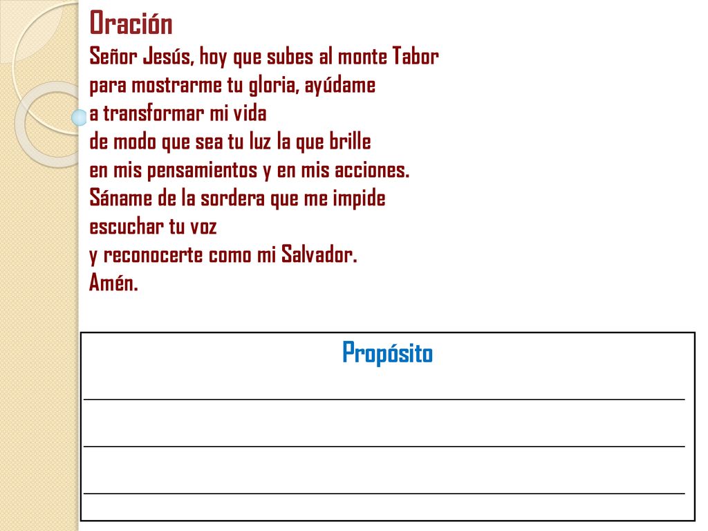 Oración Propósito Señor Jesús, hoy que subes al monte Tabor