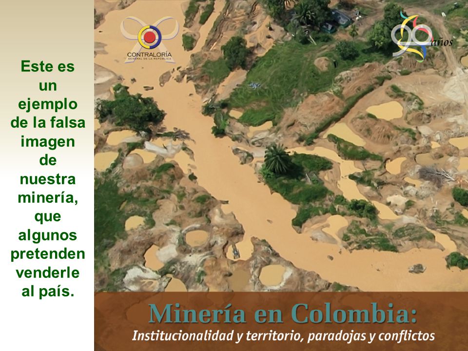 Este es un ejemplo de la falsa imagen de nuestra minería, que algunos pretenden venderle al país.