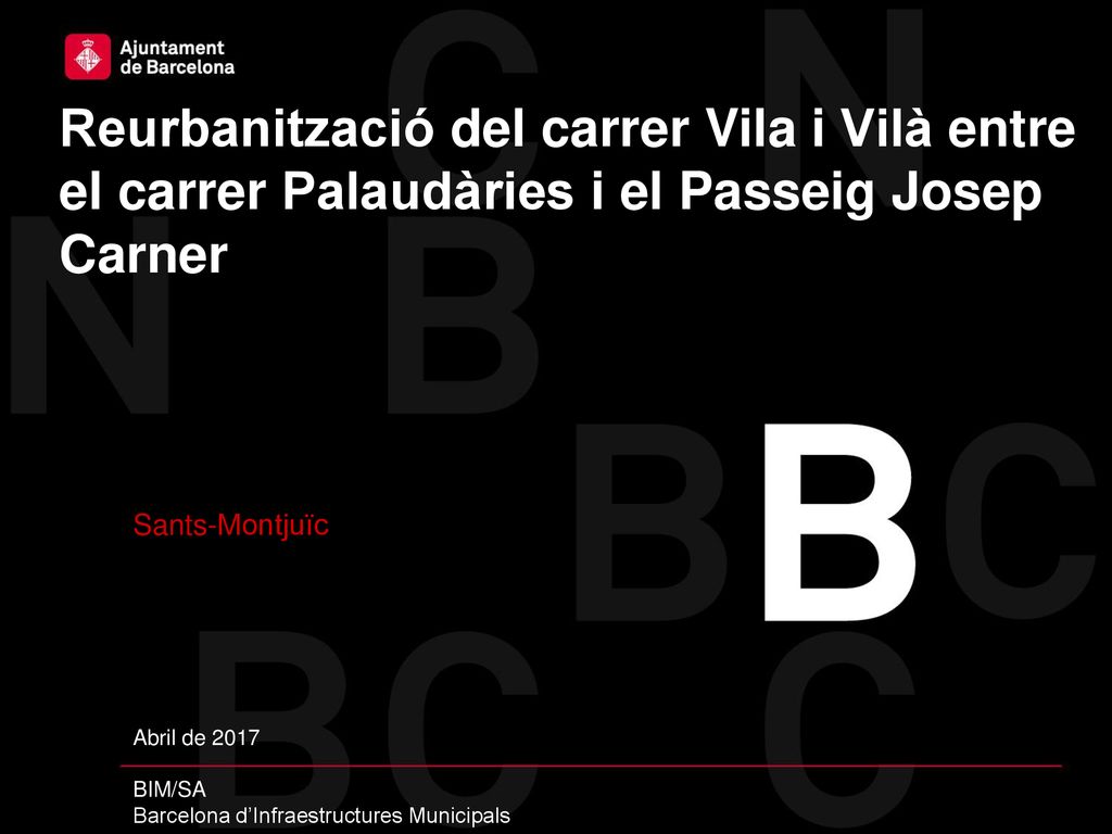 Reurbanització del carrer Vila i Vilà entre el carrer Palaudàries i el Passeig Josep Carner