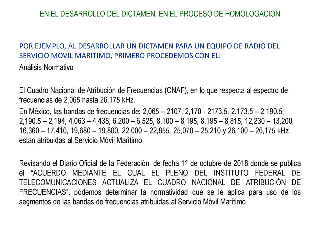 EN EL DESARROLLO DEL DICTAMEN, EN EL PROCESO DE HOMOLOGACION