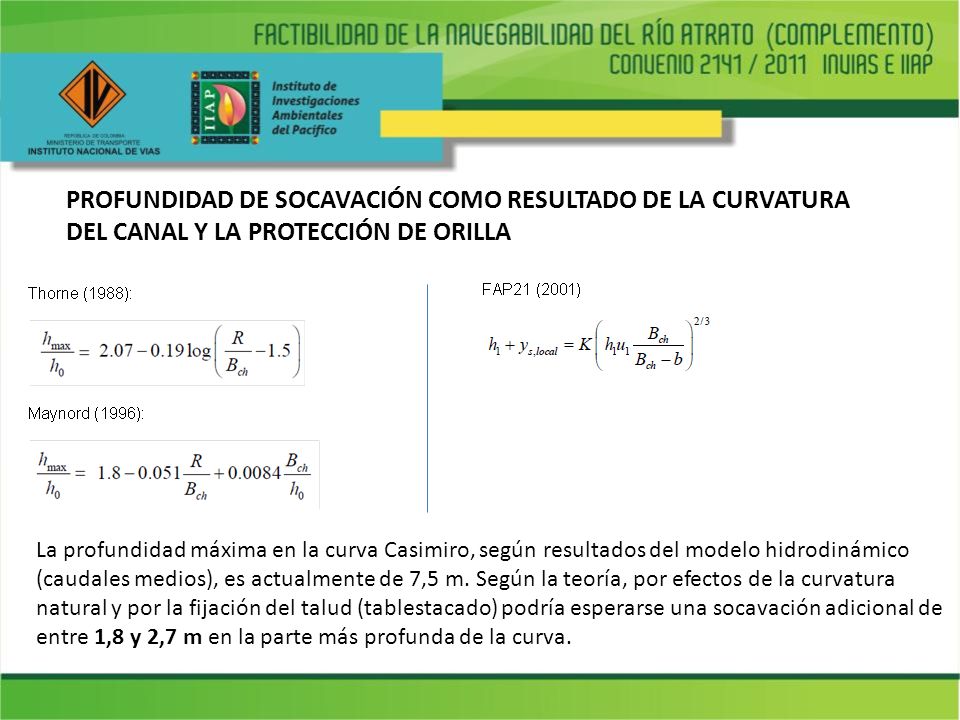 PROFUNDIDAD DE SOCAVACIÓN COMO RESULTADO DE LA CURVATURA DEL CANAL Y LA PROTECCIÓN DE ORILLA