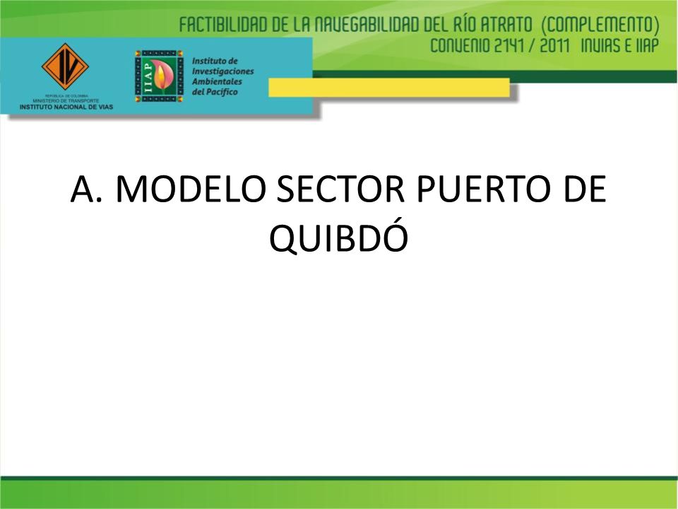 A. MODELO SECTOR PUERTO DE QUIBDÓ