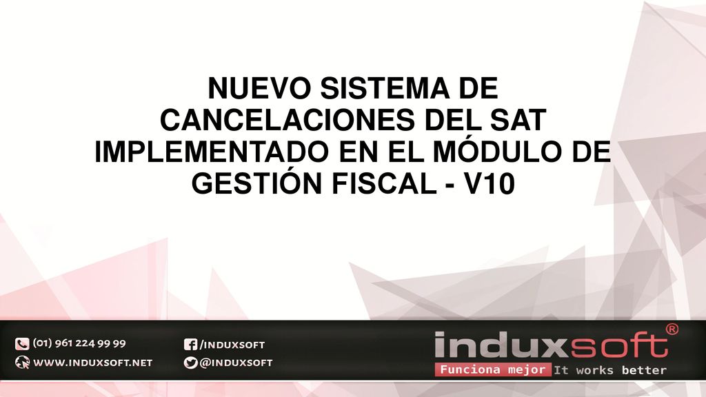 NUEVO SISTEMA DE CANCELACIONES DEL SAT IMPLEMENTADO EN EL MÓDULO DE GESTIÓN FISCAL - V10