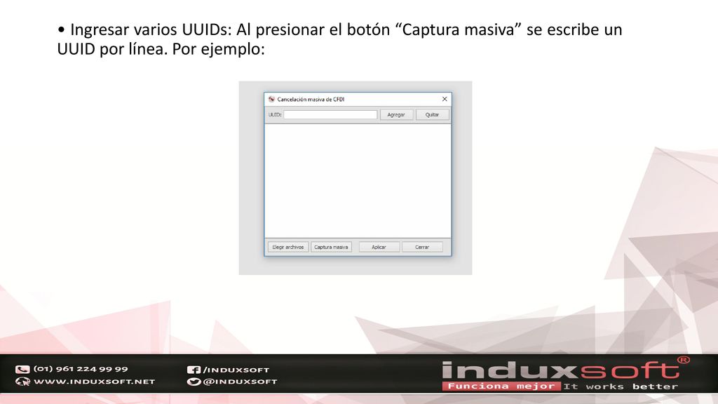 • Ingresar varios UUIDs: Al presionar el botón Captura masiva se escribe un UUID por línea.