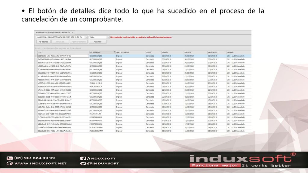 • El botón de detalles dice todo lo que ha sucedido en el proceso de la cancelación de un comprobante.