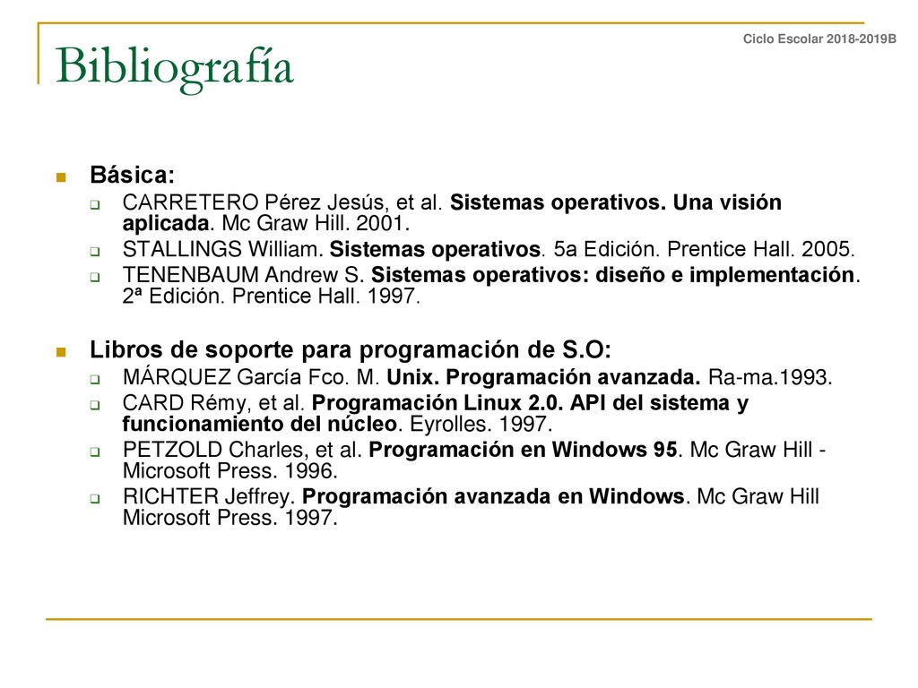 Bibliografía Básica: Libros de soporte para programación de S.O: