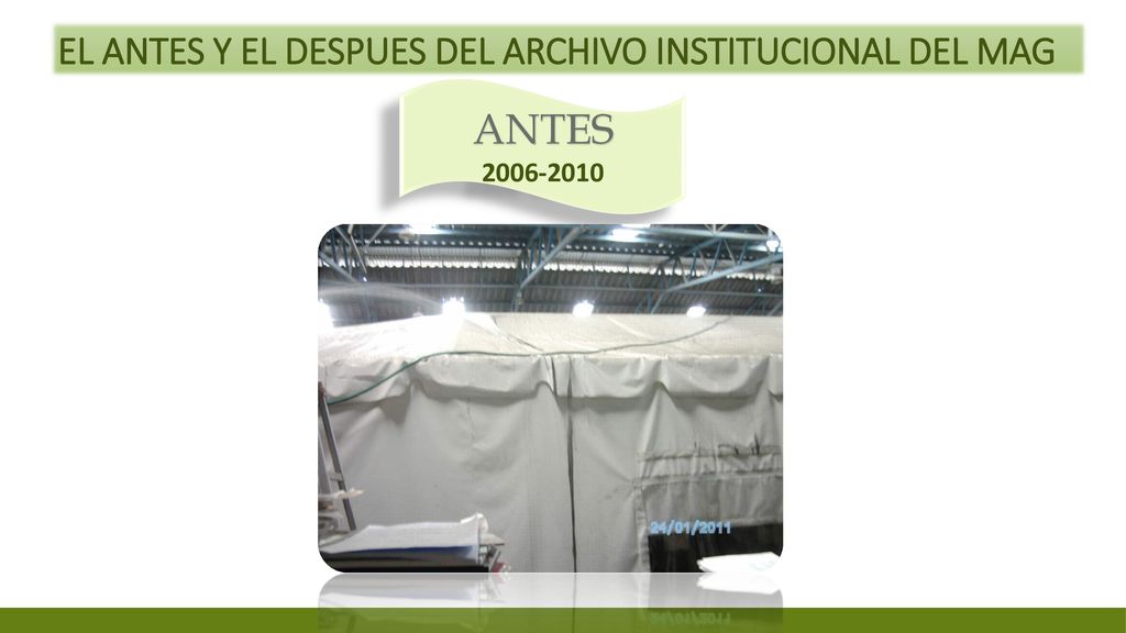 EL ANTES Y EL DESPUES DEL ARCHIVO INSTITUCIONAL DEL MAG