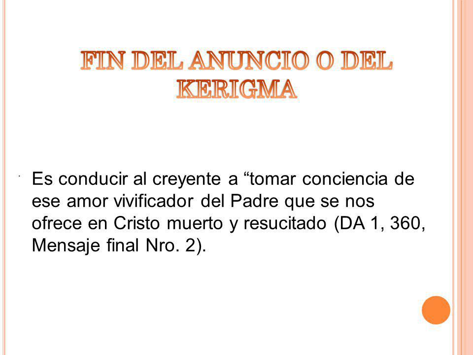 FIN DEL ANUNCIO O DEL KERIGMA
