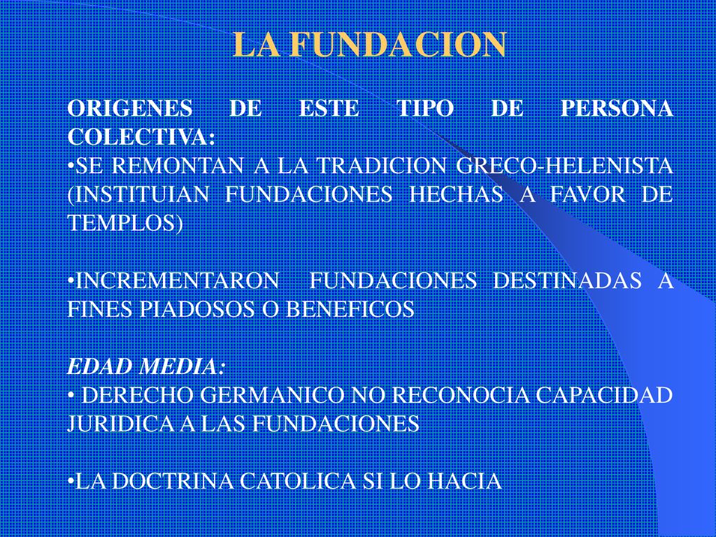 LA FUNDACION ORIGENES DE ESTE TIPO DE PERSONA COLECTIVA: