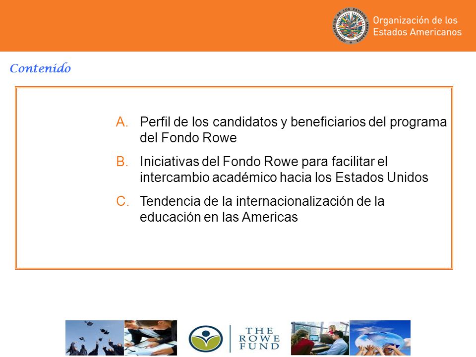 Perfil de los candidatos y beneficiarios del programa del Fondo Rowe