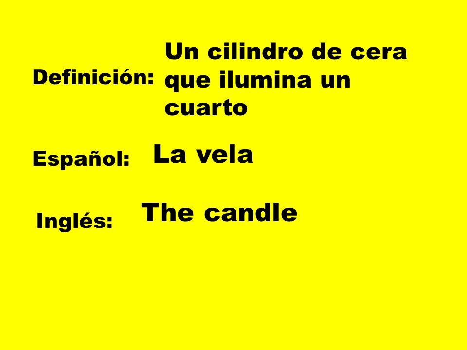 La vela The candle Un cilindro de cera que ilumina un cuarto