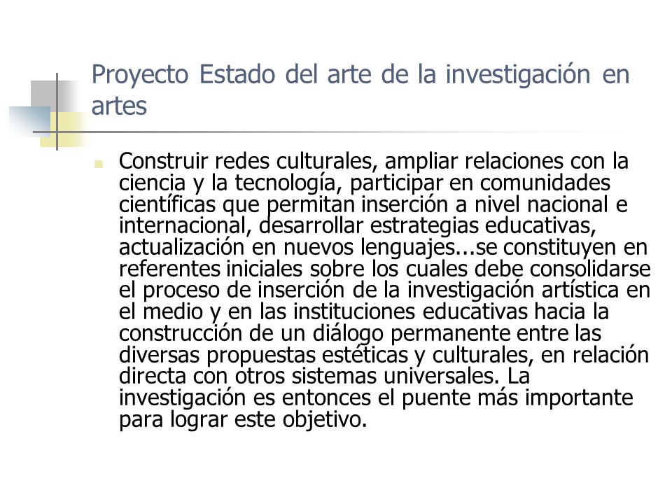 Proyecto Estado del arte de la investigación en artes