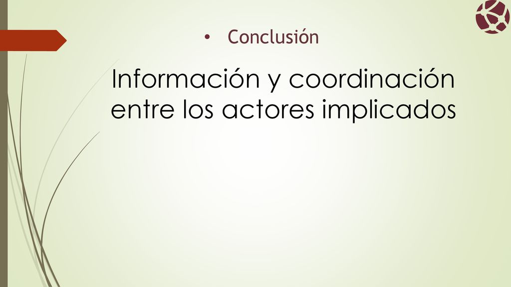 Información y coordinación entre los actores implicados