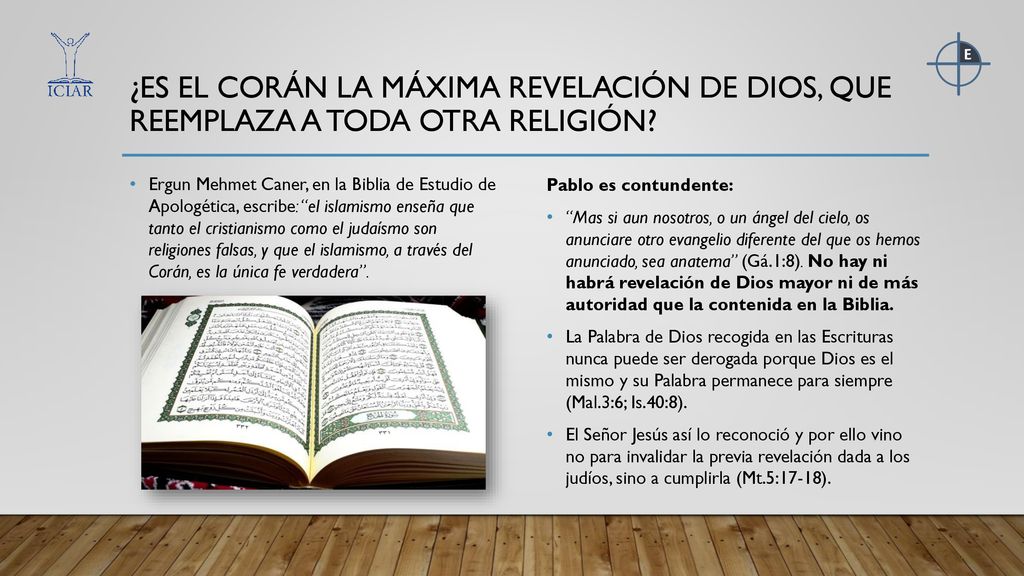 ¿Es el Corán la máxima revelación de Dios, que reemplaza a toda otra religión