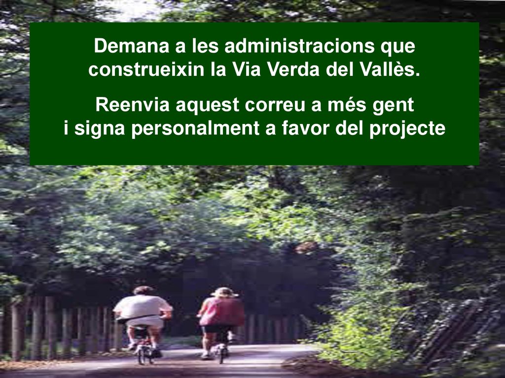Demana a les administracions que construeixin la Via Verda del Vallès.