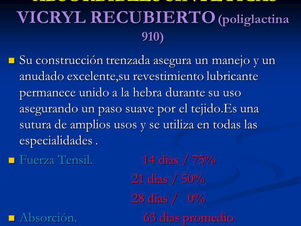 ABSORBIBLES SINTETICAS VICRYL RECUBIERTO (poliglactina 910)