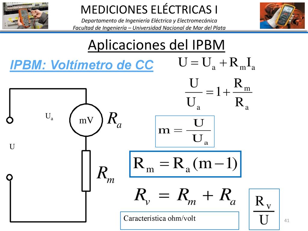 Aplicaciones del IPBM MEDICIONES ELÉCTRICAS I IPBM: Voltímetro de CC