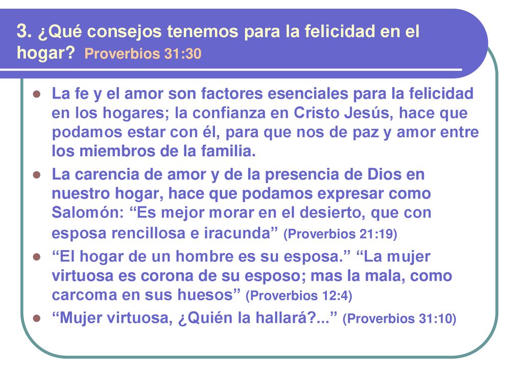 3. ¿Qué consejos tenemos para la felicidad en el hogar