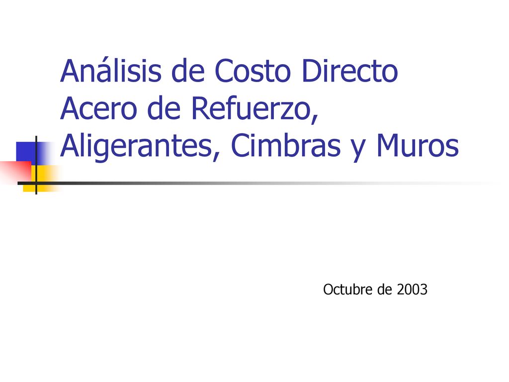 Análisis de Costo Directo Acero de Refuerzo, Aligerantes, Cimbras y Muros