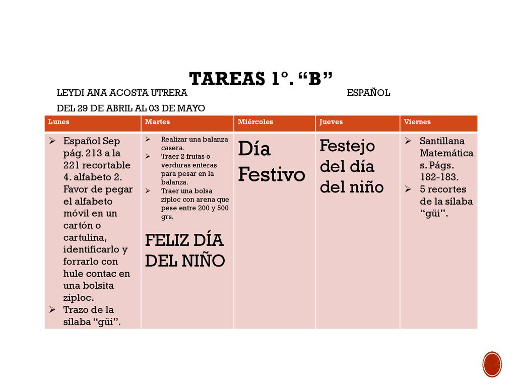 Día Festivo TAREAS 1º. B Festejo del día del niño FELIZ DÍA DEL NIÑO