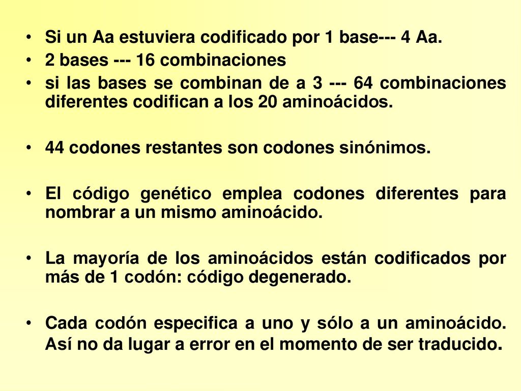 Si un Aa estuviera codificado por 1 base--- 4 Aa.