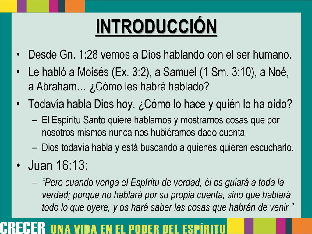 INTRODUCCIÓN Desde Gn. 1:28 vemos a Dios hablando con el ser humano.