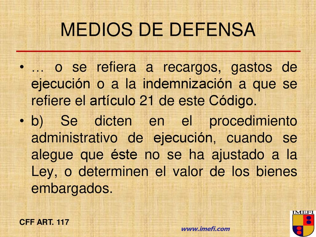 MEDIOS DE DEFENSA … o se refiera a recargos, gastos de ejecución o a la indemnización a que se refiere el artículo 21 de este Código.