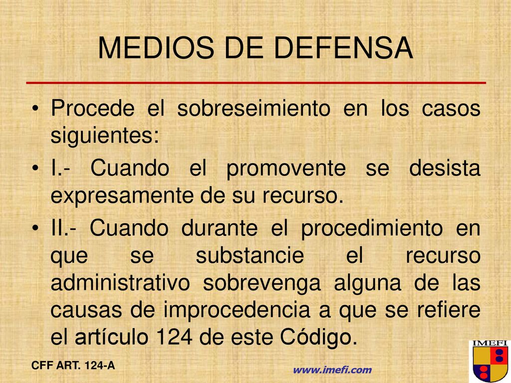 MEDIOS DE DEFENSA Procede el sobreseimiento en los casos siguientes: