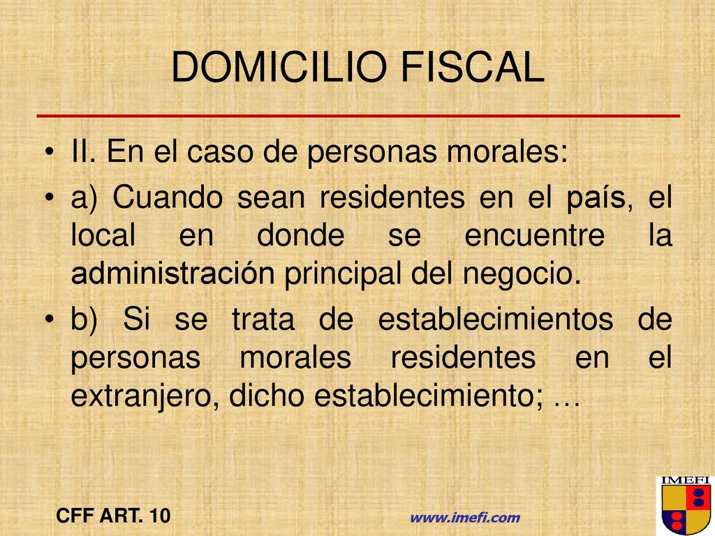 DOMICILIO FISCAL II. En el caso de personas morales:
