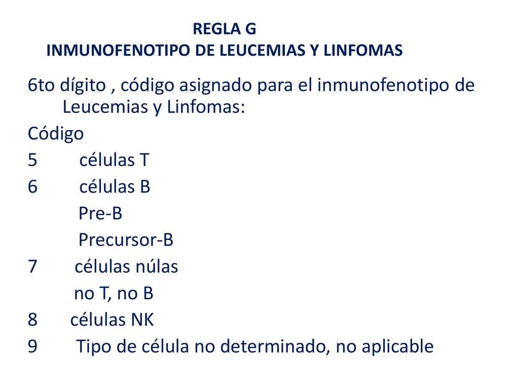 REGLA G INMUNOFENOTIPO DE LEUCEMIAS Y LINFOMAS