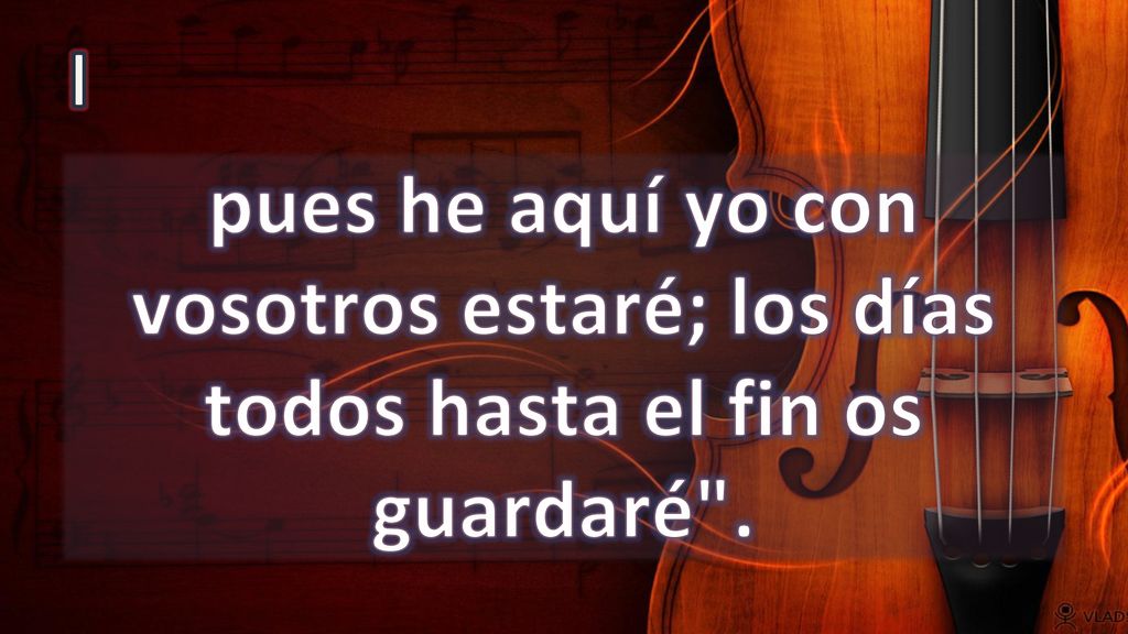 I pues he aquí yo con vosotros estaré; los días todos hasta el fin os guardaré .