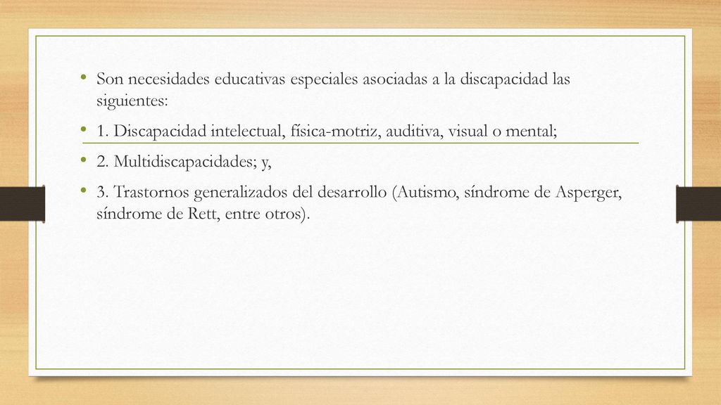 Son necesidades educativas especiales asociadas a la discapacidad las siguientes: