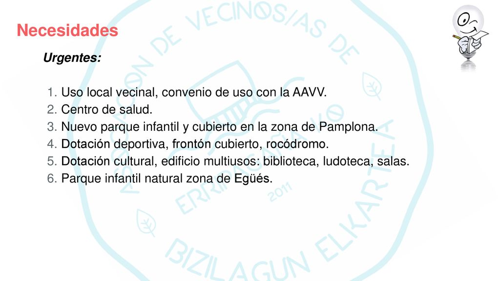 Necesidades Urgentes: Uso local vecinal, convenio de uso con la AAVV.