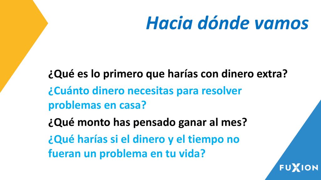 Hacia dónde vamos ¿Qué es lo primero que harías con dinero extra