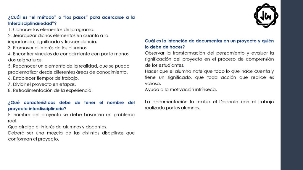 ¿Cuál es el método o los pasos para acercarse a la Interdisciplinariedad 1. Conocer los elementos del programa.