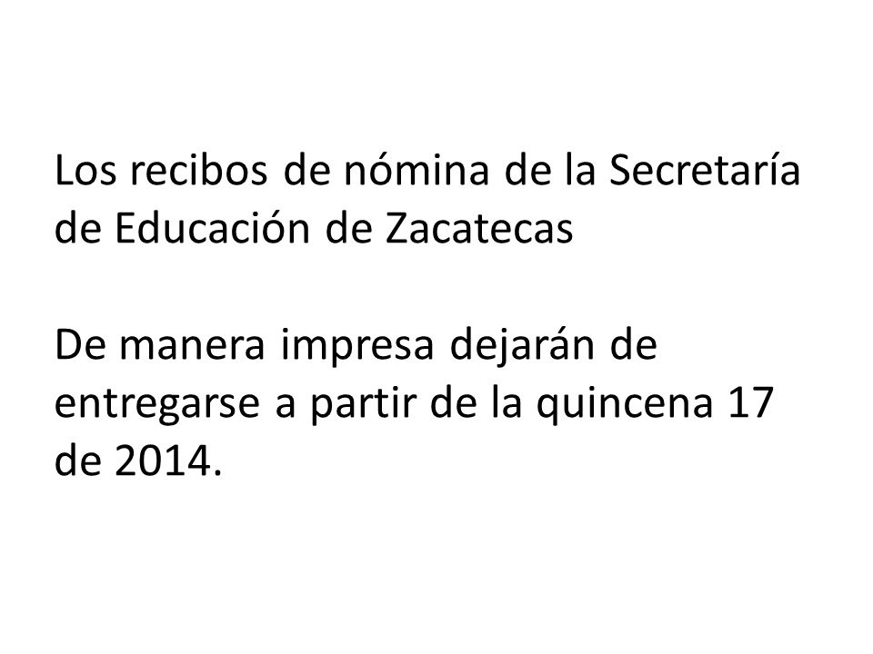 Los recibos de nómina de la Secretaría de Educación de Zacatecas