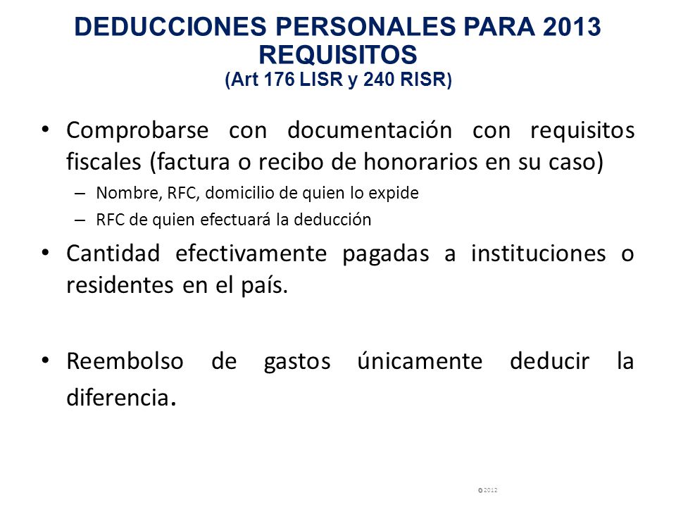 DEDUCCIONES PERSONALES PARA 2013 REQUISITOS (Art 176 LISR y 240 RISR)