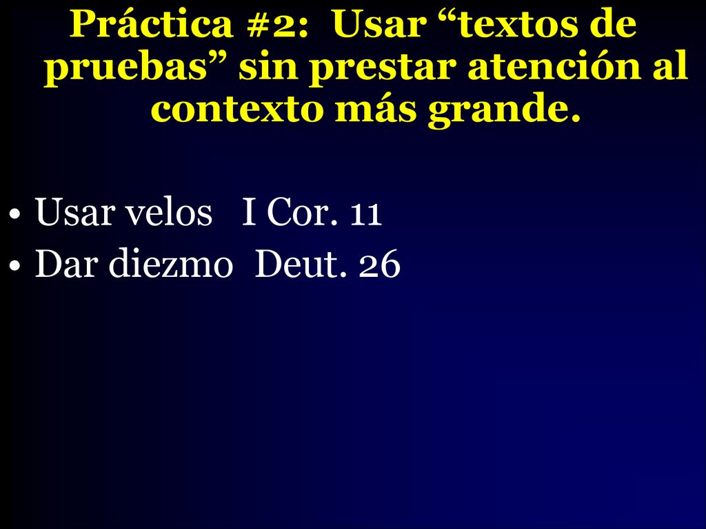 Práctica #2: Usar textos de pruebas sin prestar atención al contexto más grande.