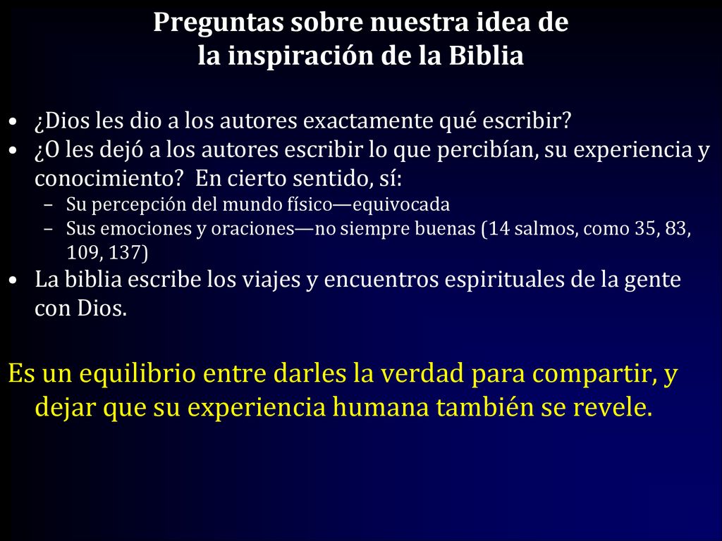 Preguntas sobre nuestra idea de la inspiración de la Biblia