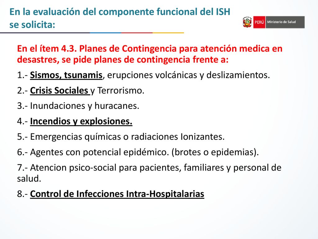 En la evaluación del componente funcional del ISH se solicita: