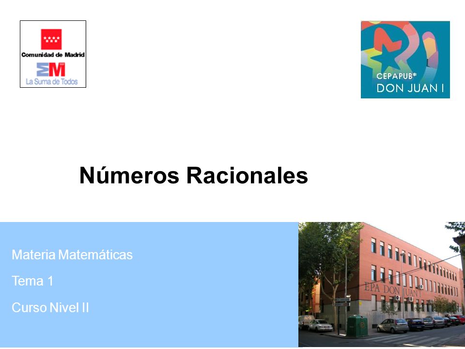 Números Racionales Materia Matemáticas Tema 1 Curso Nivel II
