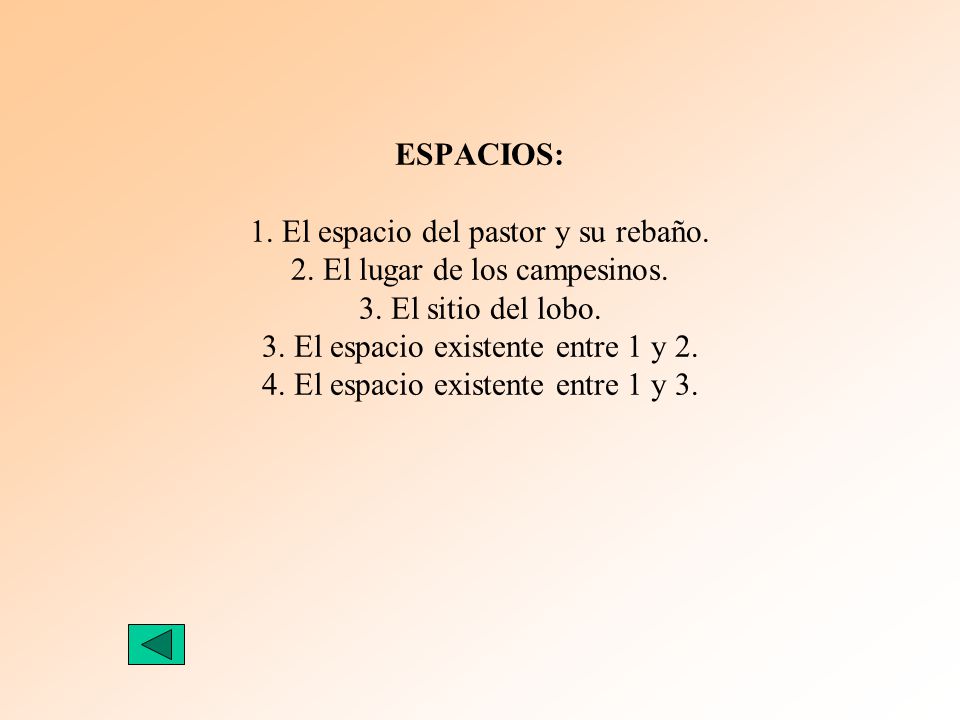ESPACIOS: 1. El espacio del pastor y su rebaño. 2