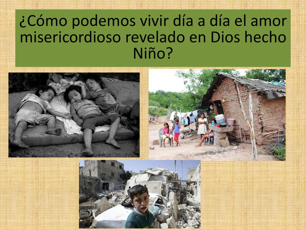 ¿Cómo podemos vivir día a día el amor misericordioso revelado en Dios hecho Niño