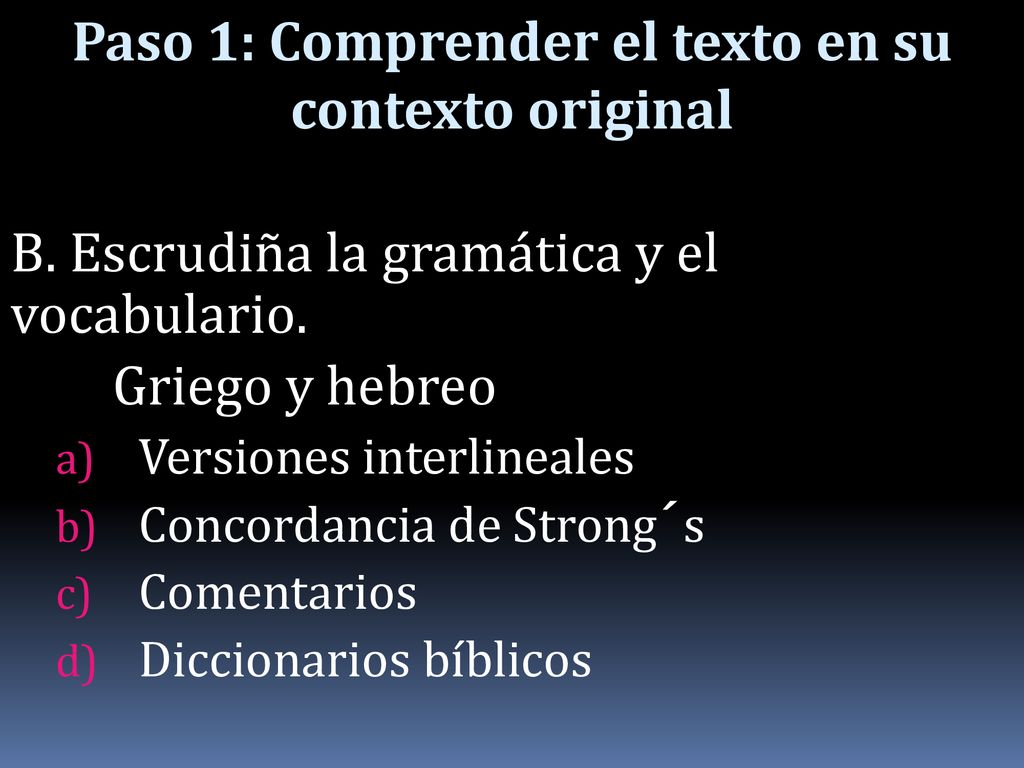Paso 1: Comprender el texto en su contexto original