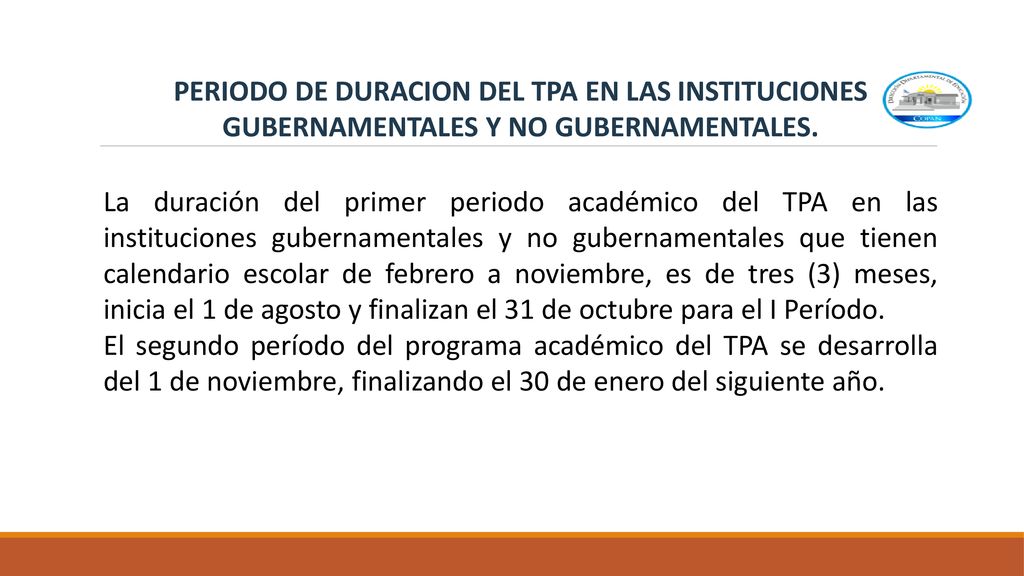 PERIODO DE DURACION DEL TPA EN LAS INSTITUCIONES GUBERNAMENTALES Y NO GUBERNAMENTALES.